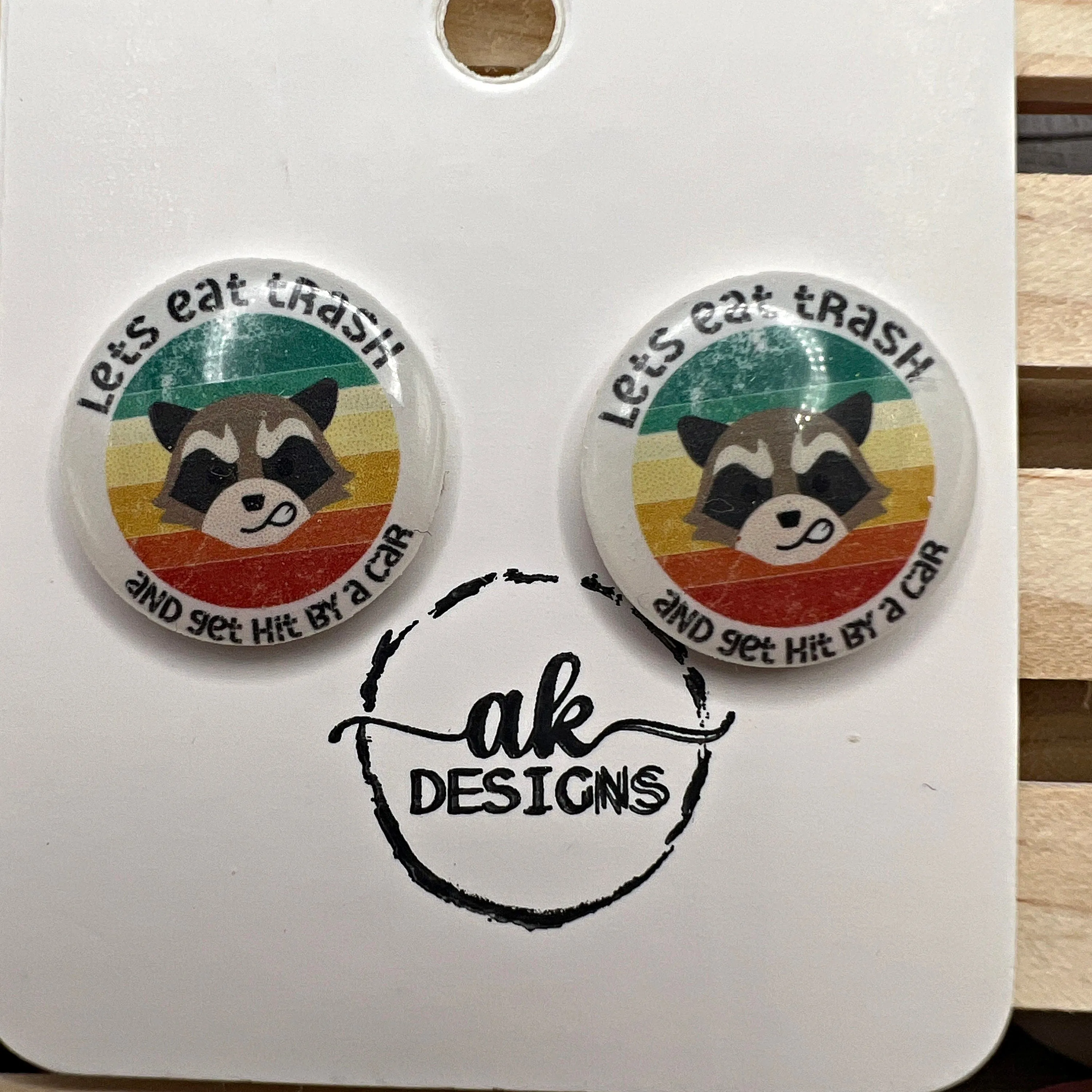 Let's Eat Trash and Get Hit By a Car Cute Raccoon Trash Panda Cartoon Handmade Plastic Stud Earrings